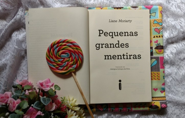 Pequenas Grandes Mentiras Livro - Liane Moriarty